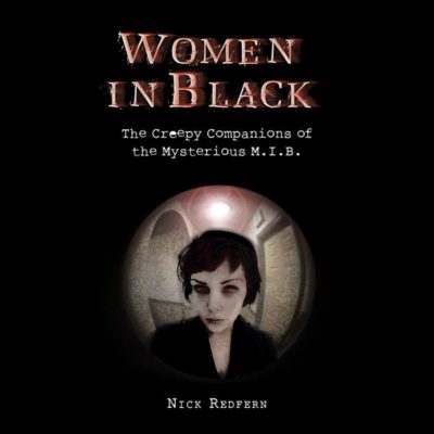 Women in Black: The Creepy Companions of the Mysterious M.I.B. - Lisa ...