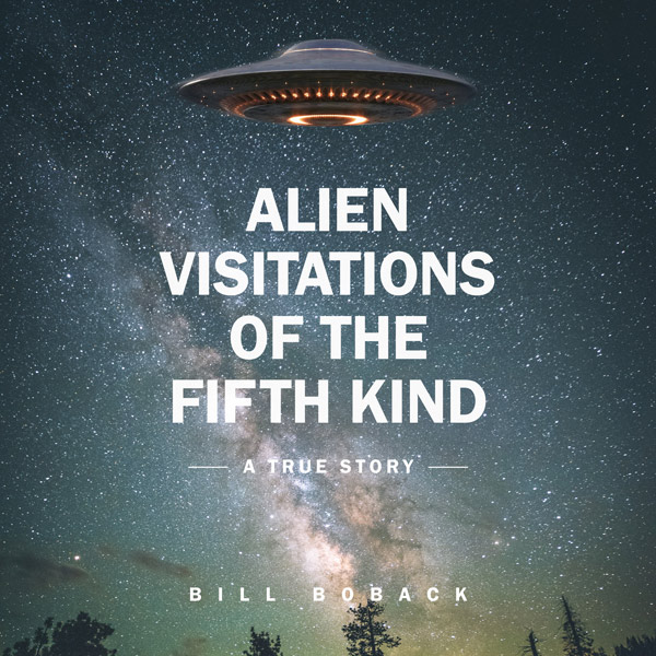 Alien-Visitations-Of-The-Fifth-Kind-Cover-Bill-Boback